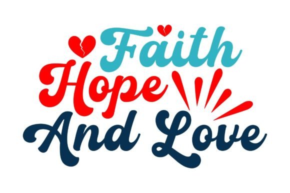 Faith Hope and Love - Christian Svg: A Thoughtful Design for Values-Driven Branding