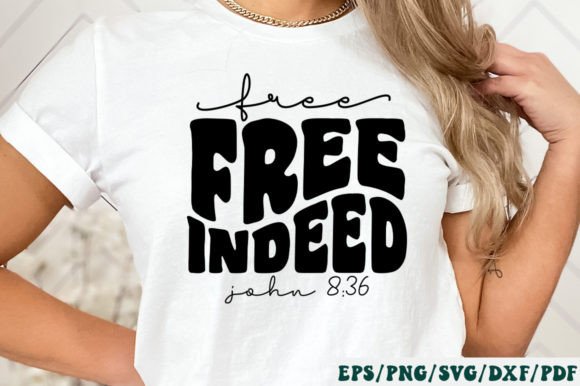Free Indeed John 8 36 Retro SVG for Crafts & Graphics