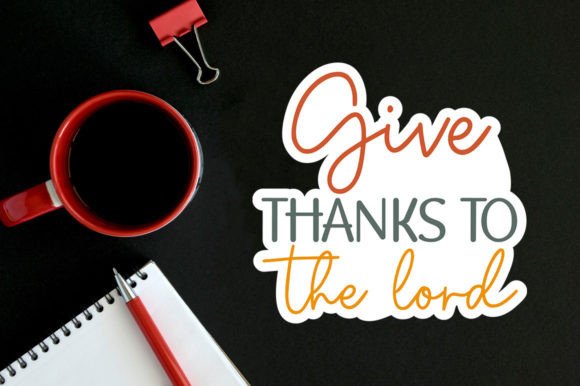 Give Thanks to the Lord Sticker SVG: A Versatile Graphic for Crafts & Christian Branding