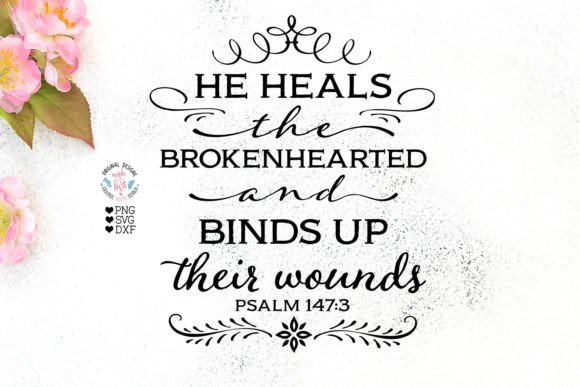 He Heals the Brokenhearted - Easter Graphics & Illustrations for Faith-Focused Content