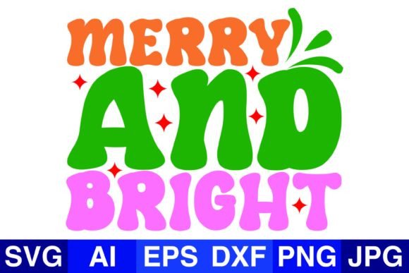 Merry and Bright Christmas SVG PNG for Crafts & Graphics