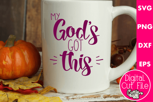My God s Got This Graphic for Crafts & Marketing Projects