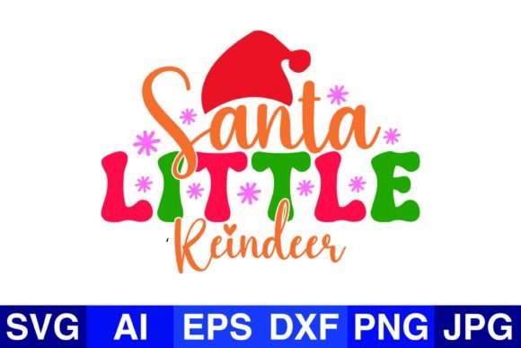 Santa Little Reindeer Christmas SVG PNG for Crafts & Graphics